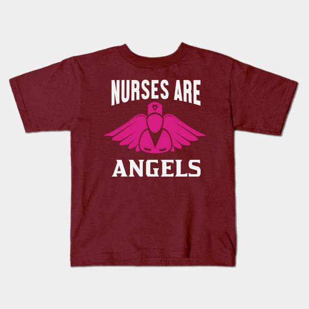 nurses are angels Kids T-Shirt by SkylarQHai